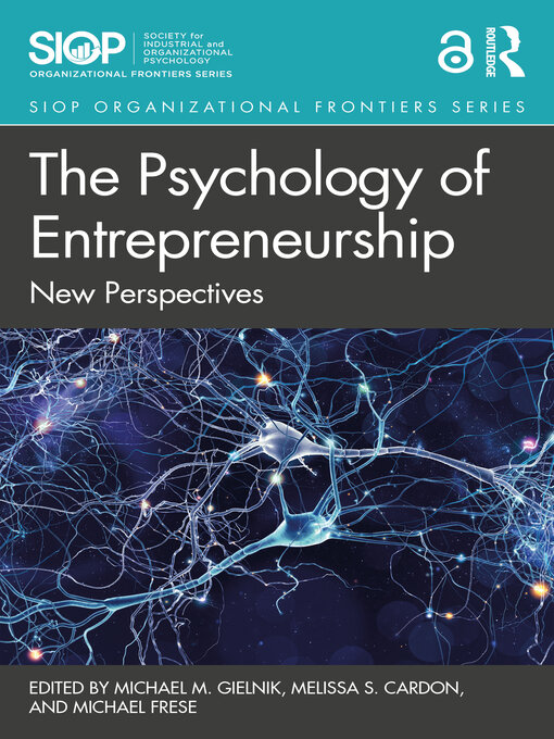Title details for The Psychology of Entrepreneurship by Michael M. Gielnik - Wait list